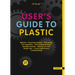 User's Guide to Plastic: A Handbook for Everyone