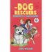 The Dog Rescuers Book II: Purrfectly Unleashed