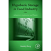 Hypobaric Storage in Food Industry: Advances in Application and Theory