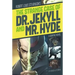 The Strange Case of Dr. Jekyll and Mr. Hyde: A Graphic Novel