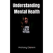 Understanding Mental Health