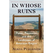 In Whose Ruins: Power, Possession, and the Landscapes of American Empire