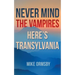 Never Mind the Vampires, Here's Transylvania