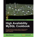 High Availability MySQL Cookbook