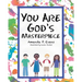 You Are God's Masterpiece