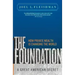 The Foundation: A Great American Secret; How Private Wealth is Changing the World