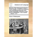 Memoirs of the Shakespear's-Head in Covent Garden: In Which Are Introduced Many Entertaining Adventures, and Several Remarkable Characters. by the Gho