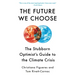 The Future We Choose: The Stubborn Optimist's Guide to the Climate Crisis