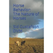 Horse Behavior: The Nature of Horses