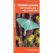 Pennsylvania Butterflies & Pollinators: A Folding Pocket Guide to Familiar Species