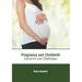 Pregnancy and Childbirth: Concerns and Challenges