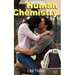 Human Chemistry (Volume One)