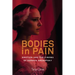 Bodies in Pain: Emotion and the Cinema of Darren Aronofsky