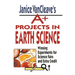 Janice Vancleave's A+ Projects in Earth Science: Winning Experiments for Science Fairs and Extra Credit