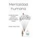 Mentalidad humana. De la aparición del lenguaje a la psicología construccionista social y las prácticas colaborativas y dialógicas