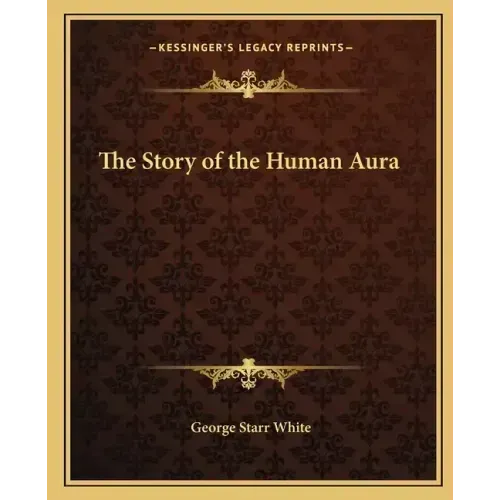 The Story of the Human Aura