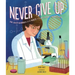 Never Give Up: Dr. Kati Karikó and the Race for the Future of Vaccines