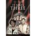It Takes Three