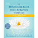 A Mindfulness-Based Stress Reduction Workbook