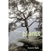 In Praise of Plants