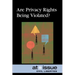 Are Privacy Rights Being Violated?