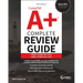 Comptia A+ Complete Review Guide: Core 1 Exam 220-1101 and Core 2 Exam 220-1102