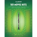 101 Movie Hits for Clarinet