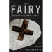 The Fairy Crosses of Fannin County