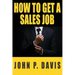 How To Get A Sales Job