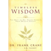 Timeless Wisdom, Best of Dr. Frank Crane's Four-Minute Essays
