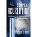 Simply Revelation: A Simple Look at a Complicated Book
