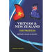 Vietnam and New Zealand: The Profiles: History-Trade-Economy