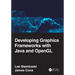 Developing Graphics Frameworks with Java and OpenGL