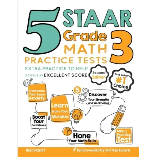 5 STAAR Grade 3 Math Practice Tests: Extra Practice to Help Achieve an Excellent Score