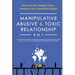 Manipulative, Abusive & Toxic Relationship, 4 in 1: Co-dependency, Emotional & Narcissistic Abuse Recovery (Dealing with Trauma, Healing & Recovering