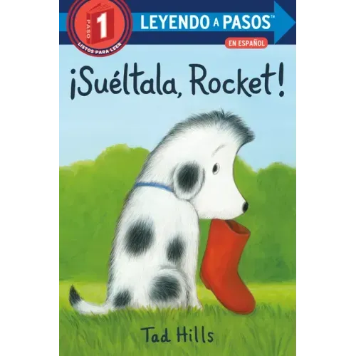 ¡Suéltala, Rocket! (Drop It, Rocket! Spanish Edition)