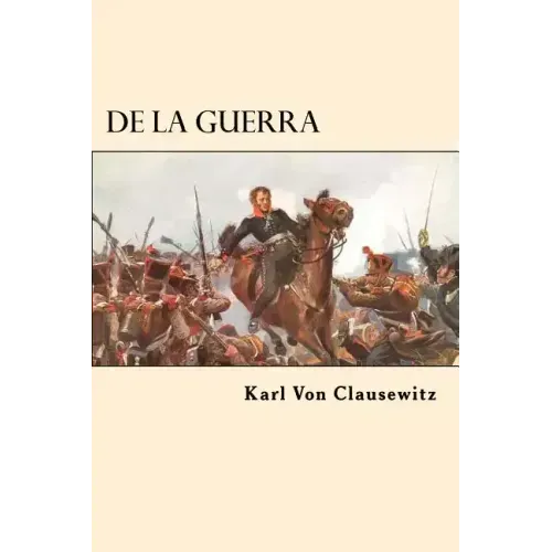 De la Guerra (Spanish Edition)