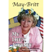 May-Britt My Life's Journey