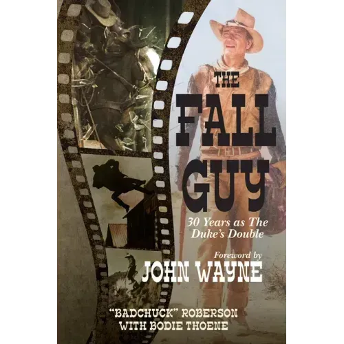 The Fall Guy: 30 Years as the Duke's Double