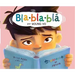 Blablablá: (Gibberish Spanish Edition)