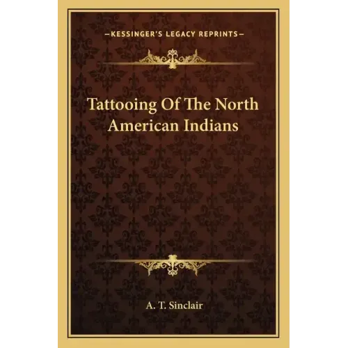 Tattooing of the North American Indians