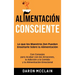 Alimentación consciente: Lo que los Maestros Zen pueden enseñarle sobre la alimentación, con consejos para acabar con los atracones, la adicció