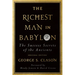 The Richest Man in Babylon: The Success Secrets of the Ancients (Original Edition)