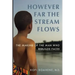 However Far The Stream Flows: The Making of the Man Who Rebuilds Faces