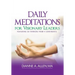 Daily Meditations for Visionary Leaders: Featuring 30 Thinkers from 4 Continents