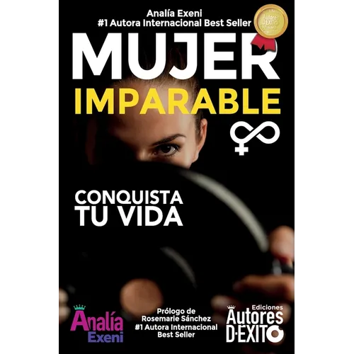 Mujer Imparable: Conquista tu Vida