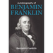 The Autobiography of Benjamin Franklin