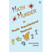Math Murder in Media Manufactured Madness