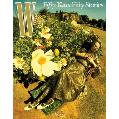 W Magazine: 50 Years/50 Stories