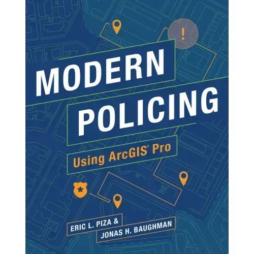 Modern Policing Using Arcgis Pro